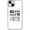 All You Need Is Love BW iPhone 14 Plus Skin
